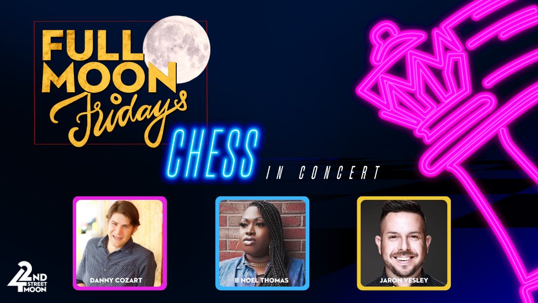 42ndStMoon's tweet photo. "#FullMoonFridays" TONIGHT! take a #sneakpeak into the music of #𝑪𝒉𝒆𝒔𝒔𝒊𝒏𝑪𝒐𝒏𝒄𝒆𝒓𝒕- the beloved cult musical from the creators of #ABBA and the smash hit #MammaMia!

8.27 @ 8PM Watch on Facebook Live or https://t.co/Zmud8HemM5

#chessthemusical  #chess #musicaltheatre https://t.co/VijyHnvpVZ