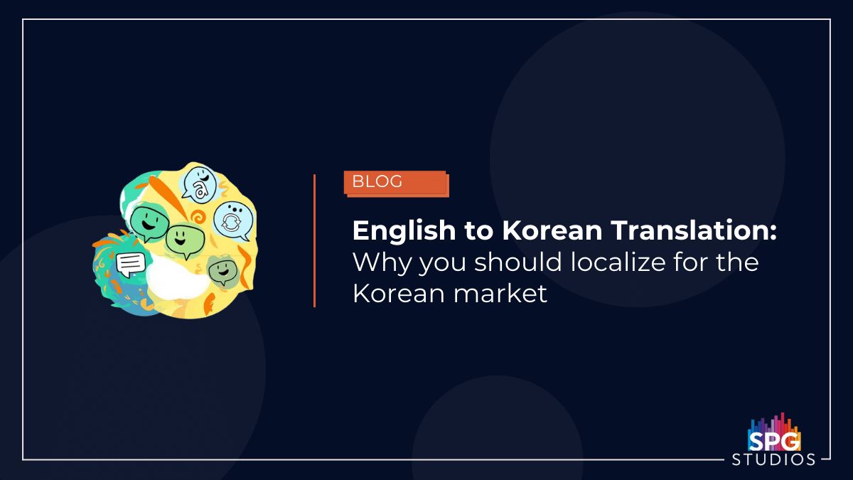 SPGStudios_'s tweet photo. English to #Korean #translation has become a key part of the #localization strategy for a large number of foreign companies who want to enter the Korean market. Read our blog to find out how #SPG can help: https://t.co/XdYTgMDFHc #dubbing #voiceover #SPGStudios #contentcreation https://t.co/4lsWu7KPf4