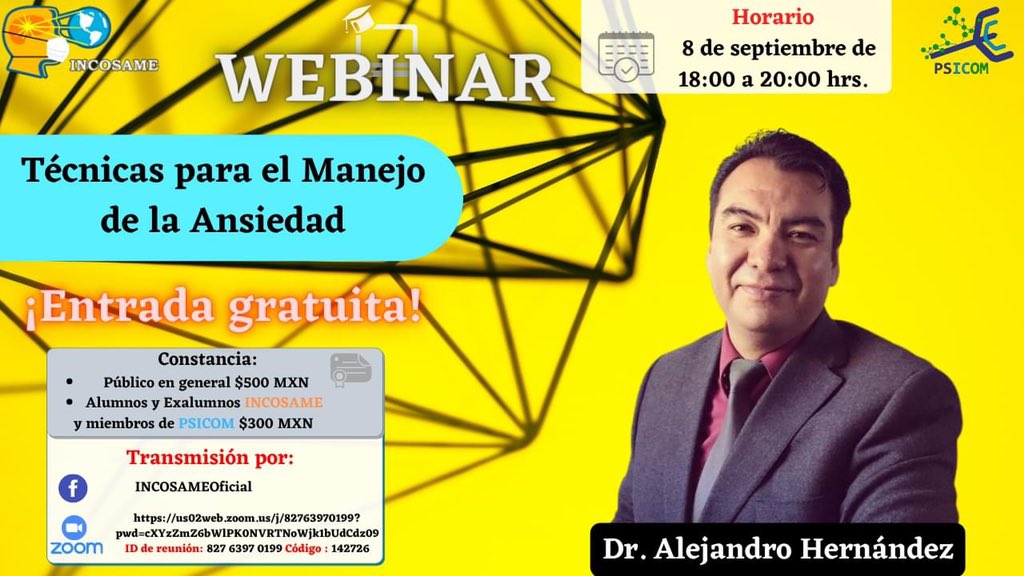 DrAlejandro_TCC's tweet photo. Los Invitamos al Webinar “𝗧é𝗰𝗻𝗶𝗰𝗮𝘀 𝗽𝗮𝗿𝗮 𝗲𝗹 𝗺𝗮𝗻𝗲𝗷𝗼 𝗱𝗲 𝗹𝗮 𝗮𝗻𝘀𝗶𝗲𝗱𝗮𝗱” 
impartido por el 𝘿𝙧. 𝘼𝙡𝙚𝙟𝙖𝙣𝙙𝙧𝙤 𝙃𝙚𝙧𝙣á𝙣𝙙𝙚𝙯 𝙇𝙞𝙧𝙖.

Horario: 8 de Septiembre de 18:00 a 20:00 Hrs.

✨𝐄𝐍𝐓𝐑𝐀𝐃𝐀 𝐆𝐑𝐀𝐓𝐔𝐈𝐓𝐀✨
@INCOSAME https://t.co/Mop1KndzJH