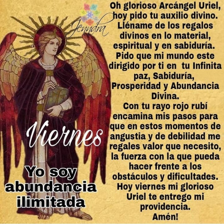 🙏👼🏻ORACIÓN AL ARCÁNGEL
 URIEL 👼🏻🙏
*Divino Arcángel*

 Mensajero de la paz y el equilibrio, abundancia y provisión, custodio de los templos de Dios , te pido por favor inundes mi alma para que pueda sentir, transmitir  y transpirar paz,  siendo así parte digna del plan divino .