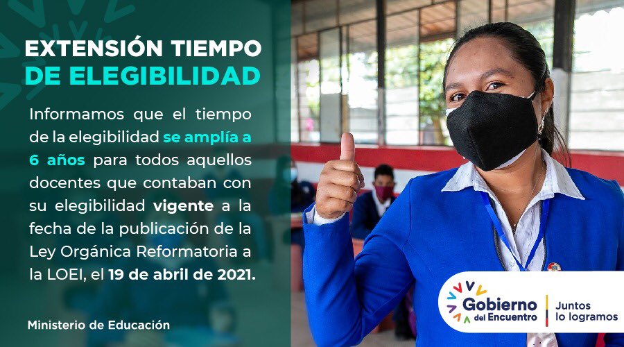 Informamos a la ciudadanía que el tiempo de elegibilidad se amplía a 6 años, para todos aquellos docentes que contaban con su elegibilidad vigente, a partir de la publicación de la Ley Orgánica Reformatoria a la LOEI. #FuertesPorLaEducación