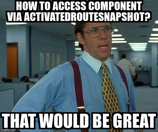 overflow_meme's tweet image. How to access component via ActivatedRouteSnapshot? stackoverflow.com/questions/6895… #typescript #rolebasedaccesscontrol #angular #accesscontrol #javascript