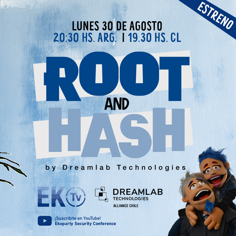 ⚡ 𝗘𝗦𝗧𝗥𝗘𝗡𝗢 #𝗘𝗞𝗢𝗧𝗩 📺

ＲＯＯＴ ＡＮＤ ＨＡＳＨ

✨ Un nuevo programa creado por <a href="/DreamlabGlobal/">Dreamlab Technologies</a> 𝗖𝗵𝗶𝗹𝗲 🇨🇱

▶ ESTRENO: 𝗟𝗨𝗡𝗘𝗦 𝟯𝟬 𝗗𝗘 𝗔𝗚𝗢𝗦𝗧𝗢
🕣 20.30 HS 🇦🇷 / 19.30 HS 🇨🇱

🔴 Transmisión EN VIVO: bit.ly/3stXoxo