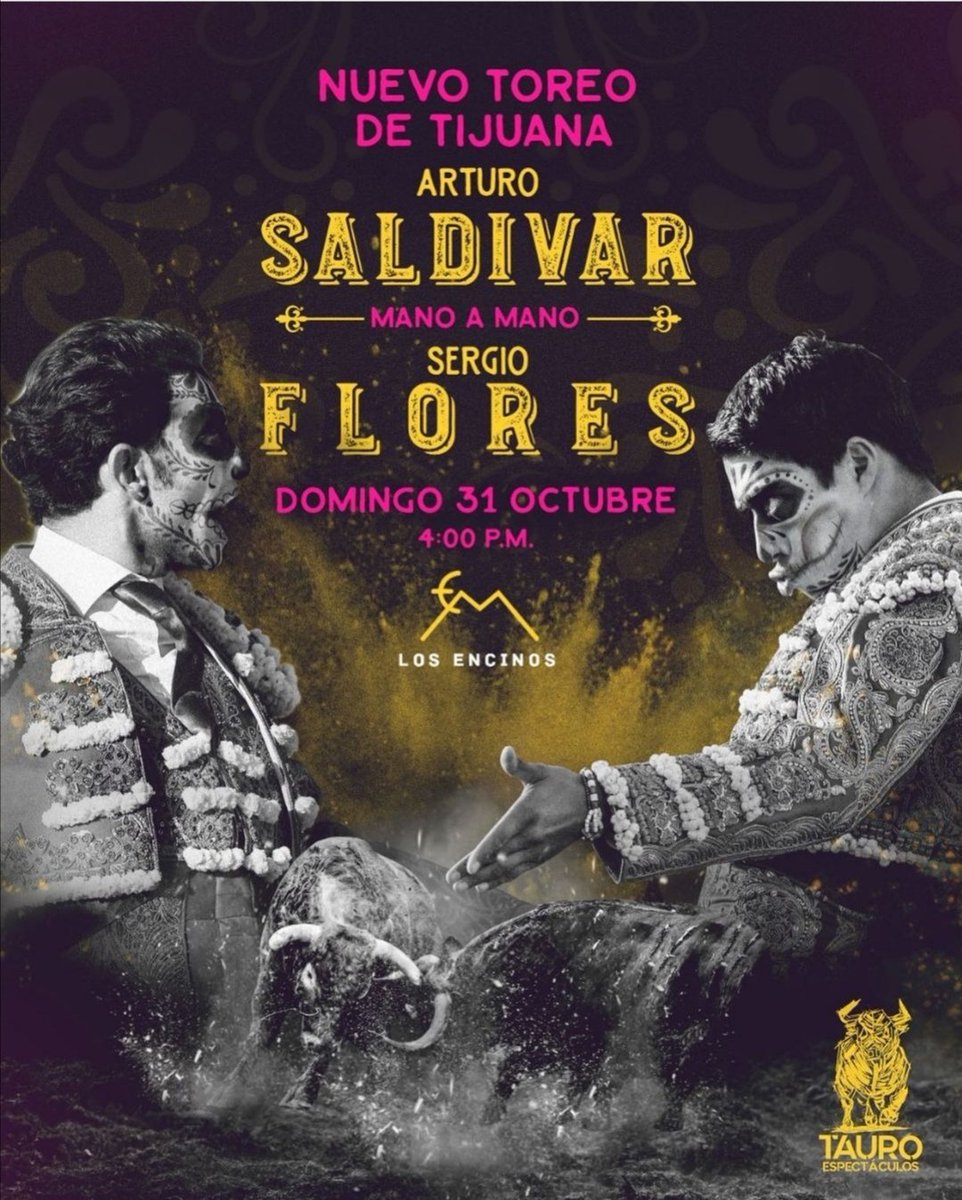 La Empresa <a href="/Tauroespect/">Tauro Epectáculos</a> presenta Mano a Mano entre los matadores <a href="/mata_asaldivar/">Arturo Saldivar Romo</a> y <a href="/sergio17flores/">Sergio Flores</a> con toros de Los Encinos, será el Domingo 31 de Octubre de 2021 | 4 PM en #NuevoToreoDeTijuana #Tijuana pic.x.com/JyAZTqg9ID