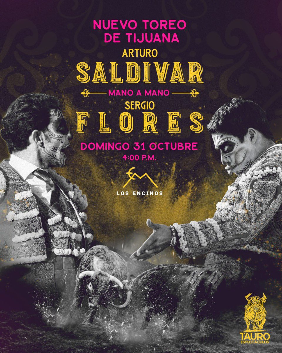 Tijuana (Baja California) MEX <a href="/Tauroespect/">Tauro Epectáculos</a>  Espectáculos presenta un mano a mano el 31 de octubre en el Nuevo Toreo de Tijuana entre Arturo <a href="/arttSaldivar/">Arturo Saldivar</a> y <a href="/sergio17flores/">Sergio Flores</a> con toros de <a href="/los_encinos/">Los Encinos</a> <a href="/portaltaurino/">Portal Taurino</a>
