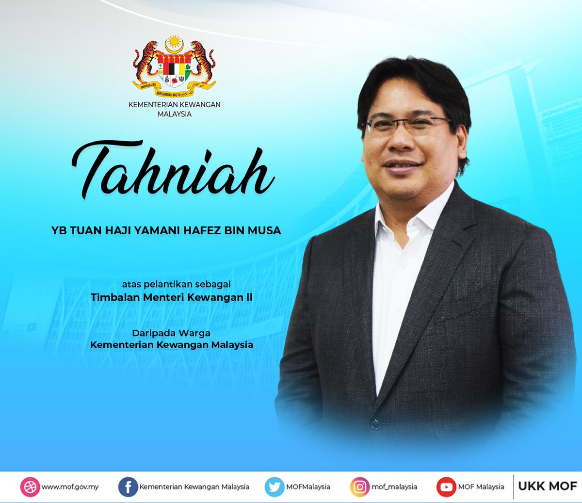 Ministry Of Finance S Tweet Seluruh Warga Kementerian Kewangan Malaysia Mengucapkan Setinggi Tinggi Tahniah Kepada Yb Tuan Haji Yamani Hafez Musa Atas Pelantikan Sebagai Timbalan Menteri Kewangan Ii Selamat Menjalankan Tugas