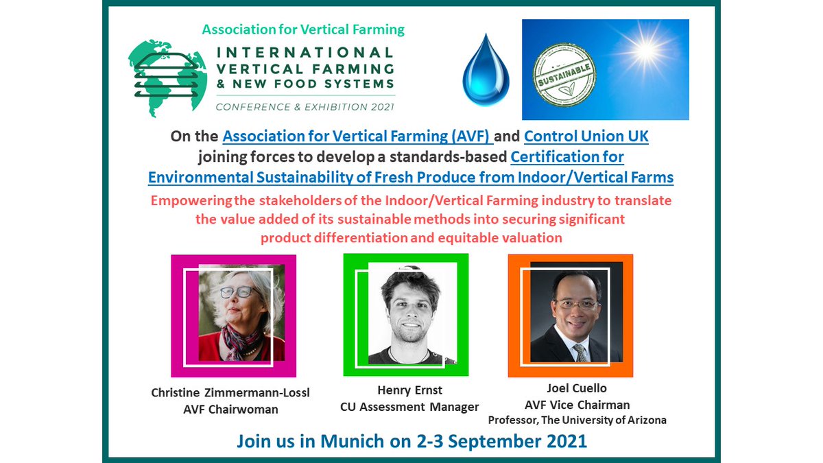 <a href="/AVerticalFarm/">The Association for Vertical Farming (AVF)</a> and <a href="/ControlUnion_UK/">Control Union UK</a> join forces to develop a standards-based Certification for Environmental Sustainability of Fresh Produce from Indoor/Vertical Farm. Join us in #Munich
munich2021.vertical-farming.net