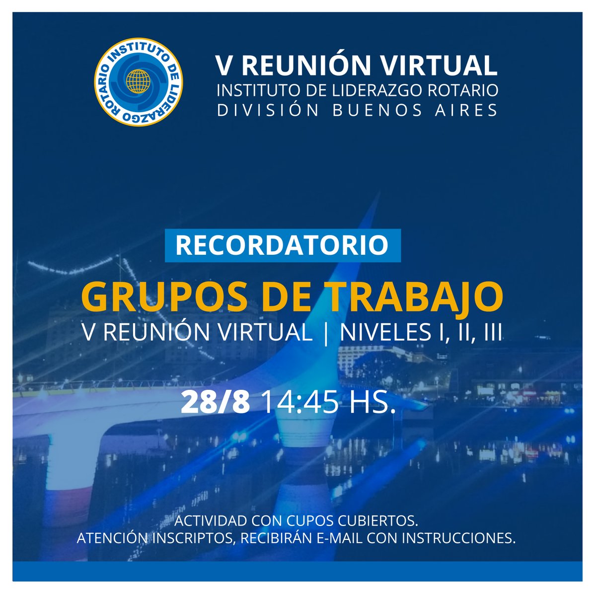 ILRbuenosaires's tweet photo. Durante el día sábado 28 de Agosto, concretaremos el completamiento de los Grupos de Trabajo I, II y III, Nivel B, del Instituto de Liderazgo Rotario | División  Buenos Aires.
Los participantes fueron convocados vía mail desde la Secretaría del ILR. https://t.co/IdmjTxO4wh
