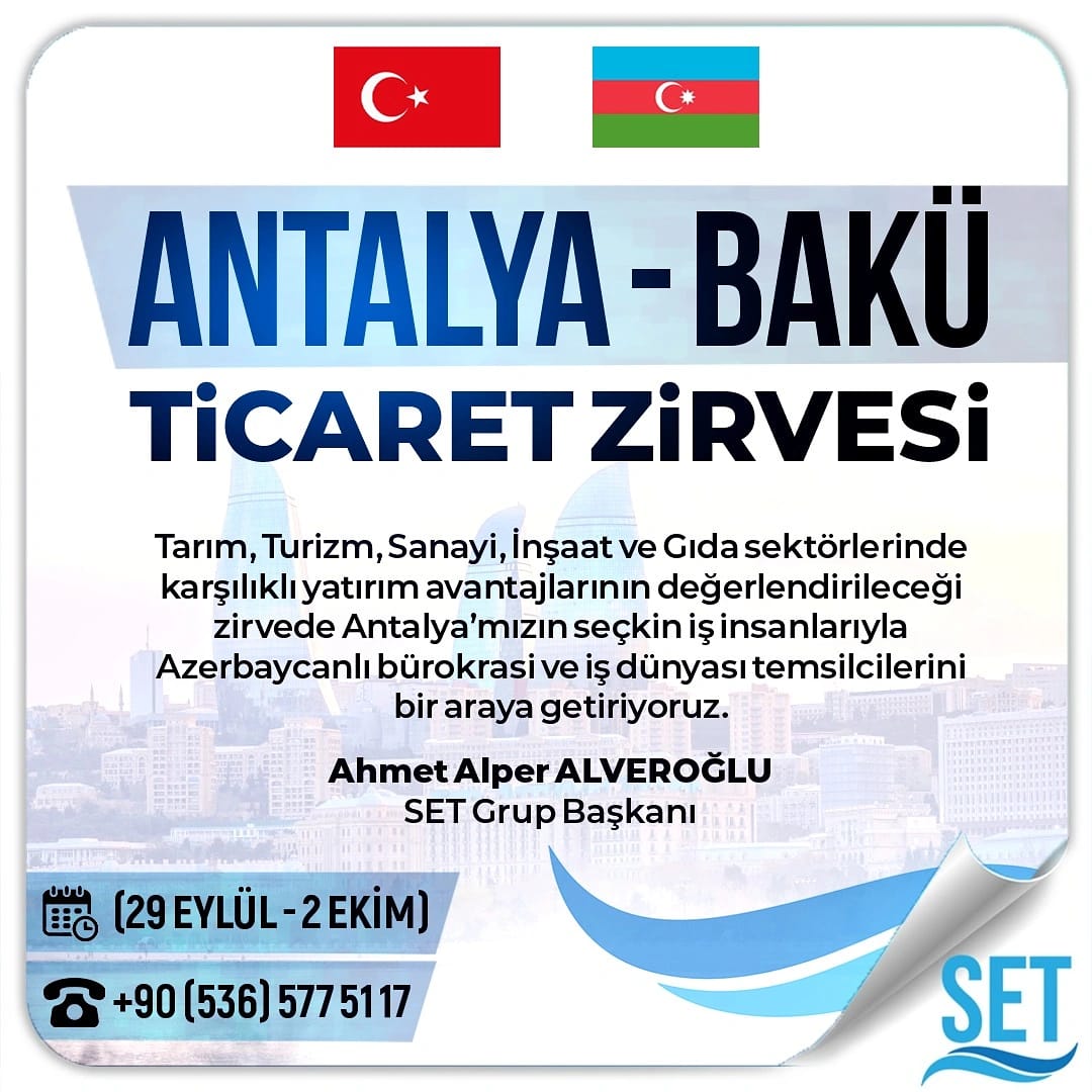setturkiyetr's tweet photo. SET Grubu kardeş ülke Azerbaycan ile hali hazırda var olan bürokratik ve ekonomik güçbirliğine katkı vermek için çok önemli bir sorumluluğu daha üstleniyor.
29 Eylül - 2 Ekim tarihlerinde Antalya-Bakü Ticaret Zirvesinde buluşalım.
Bilgi: 0536 577 51 17
#settürkiye @alperalveroglu https://t.co/SMb3Bkzi7u