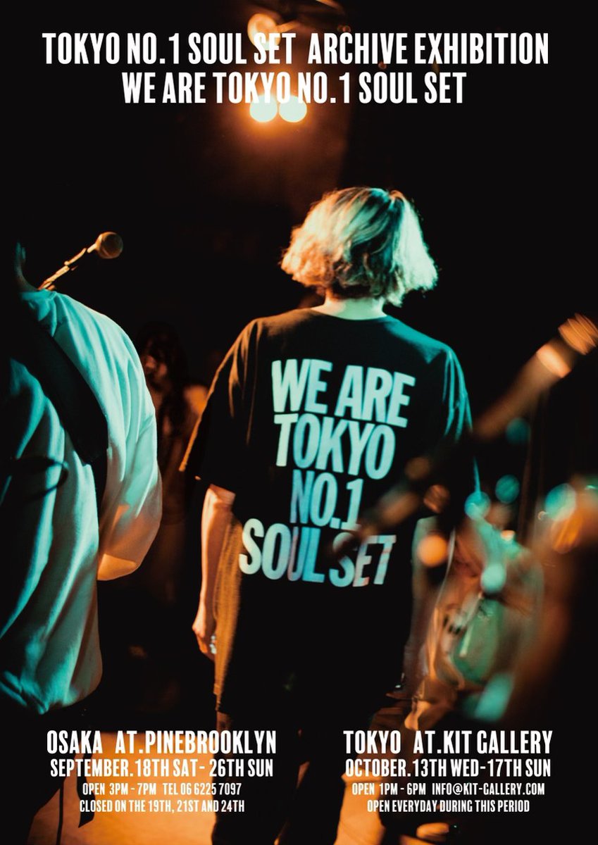 pinebrooklyn's tweet image. TOKYO NO.1 SOUL SET ARCHIVE EXHIBITION「WE ARE TOKYO NO.1 SOUL SET 」
日程
9/18(土)
9/20(月)
9/22(水)
9/23(木)
9/25(土)
9/26(日)
[ Open 15:00    〜　Close 19:00 ] 
入場時:1DRINK制