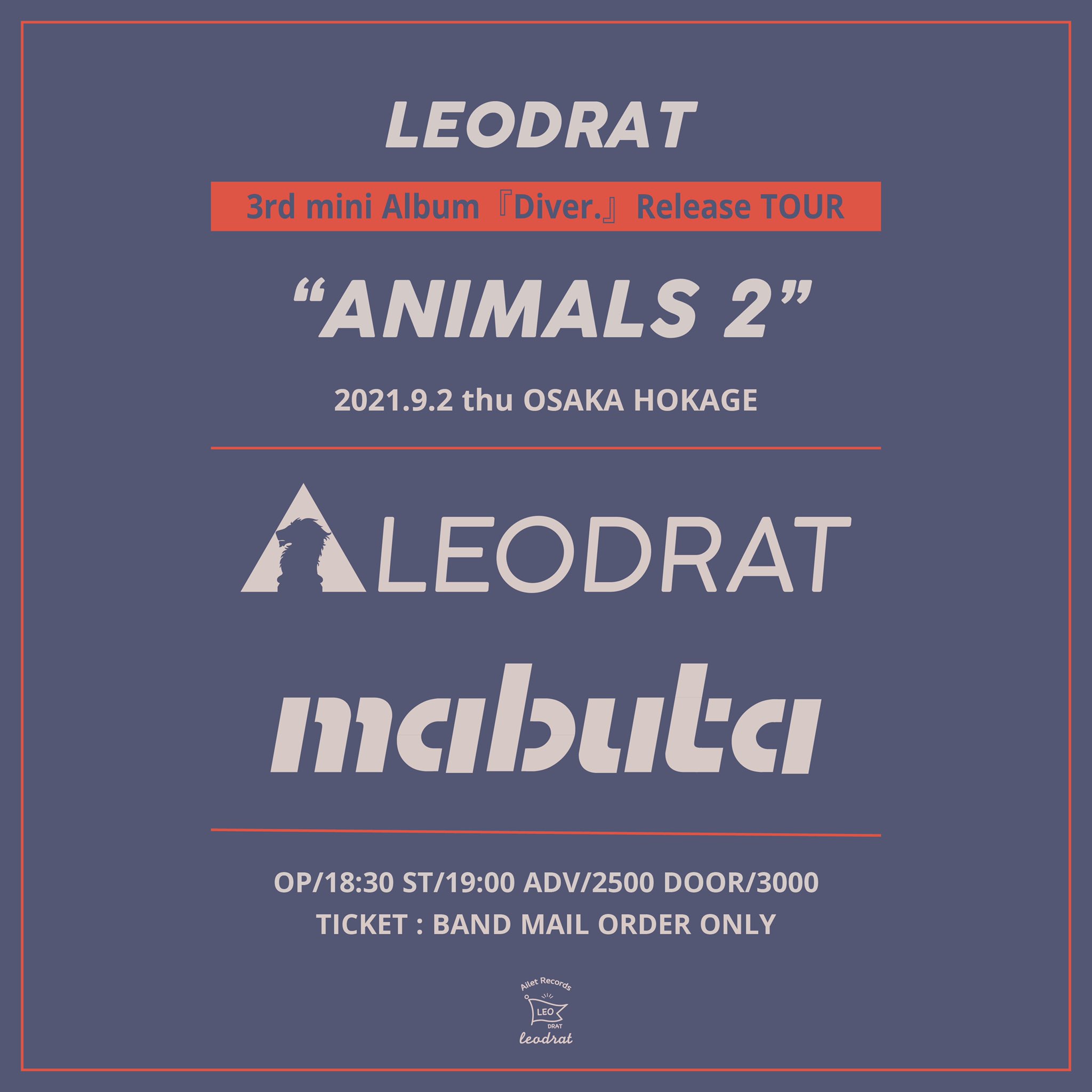 Mabuta On Twitter 次はアニマルズ 2021 9 2 Thu At 心斎橋 火影 Leodrat 3rd Mini Album Diver Release Tour Animals 2 W Leodrat Open Start 18 30 19 00 Adv Door 2 500 3 000 チケット Https T Co Muxzcwvohd Https T Co Yoksz1wnxv Twitter