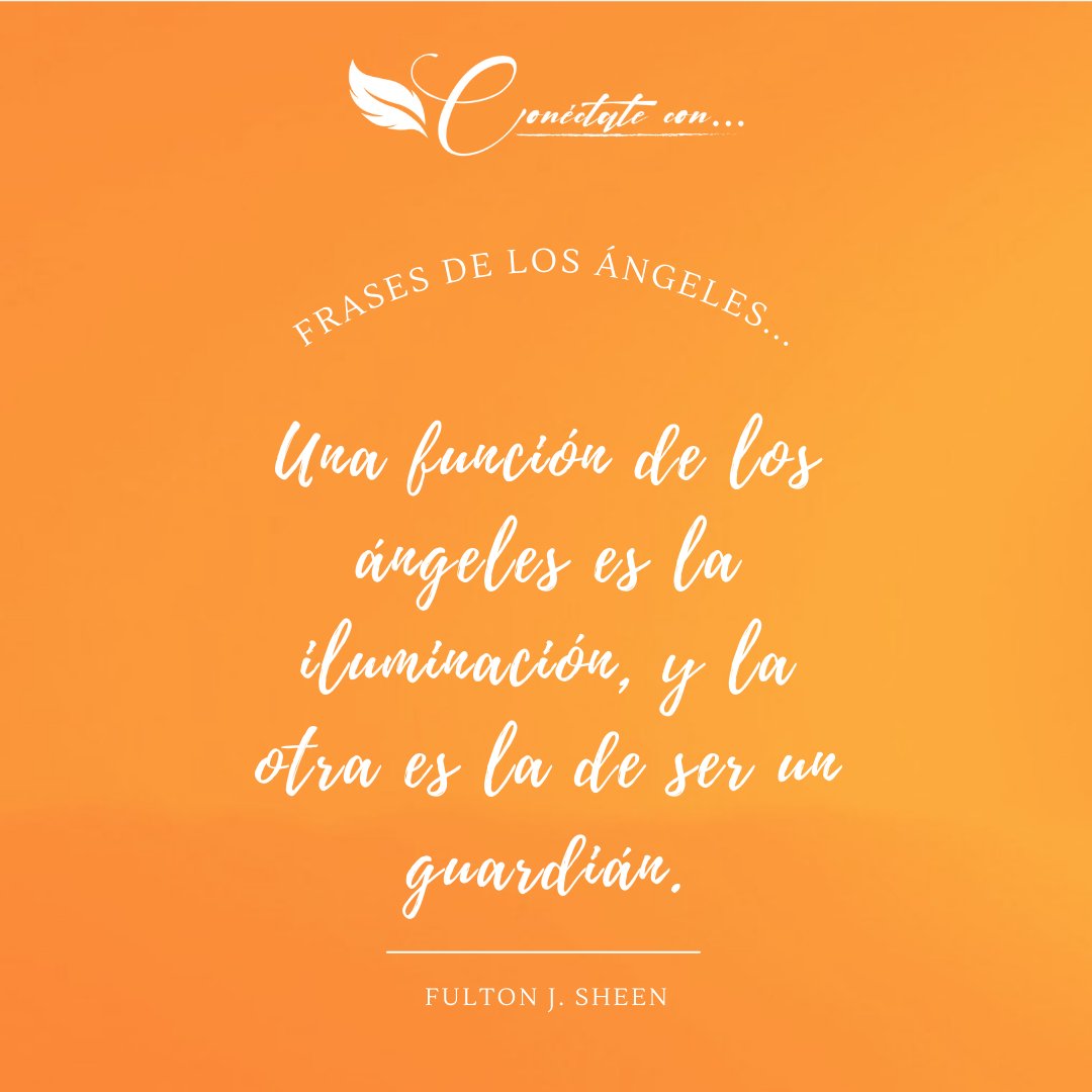 conectate_con's tweet image. Feliz #sabado 😇 Los Ángeles te quieren regalar esta Frase👇🏻

&quot;Una función de los ángeles es la iluminación, y la otra es la de ser un guardián&quot;. Fulton J. Sheen

---
#conectate_con #angeles #tarot #oraculos #arcangeles #motivacional #reiki #YoSoy #hooponoponoo #namaste #chakras