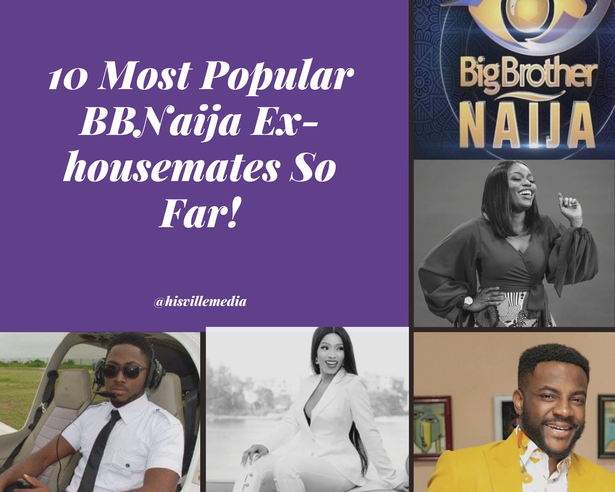 HisVille's tweet photo. #TopTenList: Highlight of 10 big brother naija ex-housemates that have become a brand since they gained popularity after the bbnaija game. 

#thread #threadseries #BBNaija #Exhousemates #housemates #bbnaijaseries #top10list #top10 https://t.co/UxIAl3f1VQ
