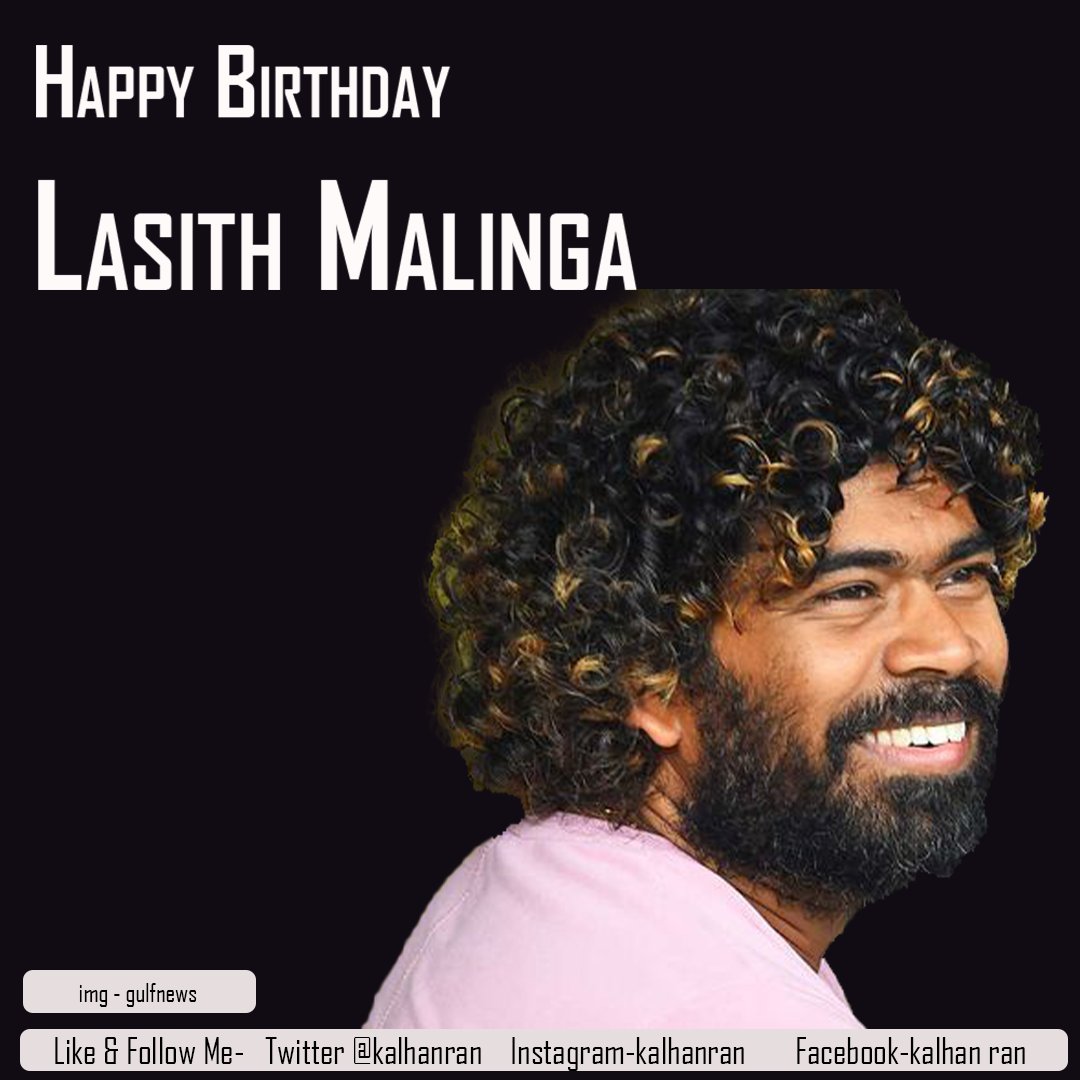 Happy Birthday Lasith Malinga !      