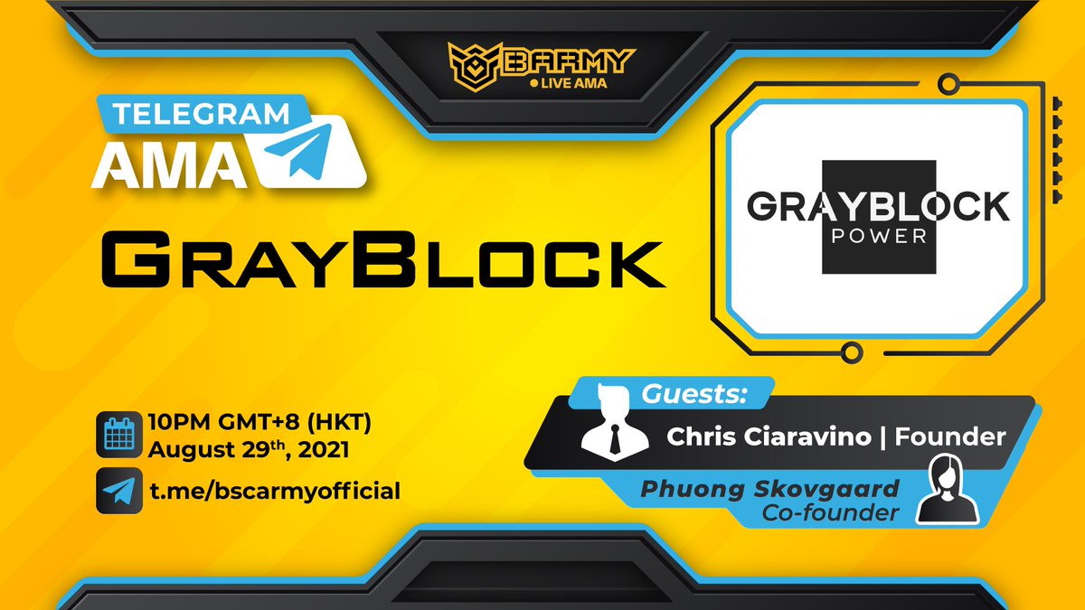BARMYGROUP's tweet photo. #BSCArmy will co-host a Tele AMA with @GrayblockPower! 

100USDT #giveaway for 5 chosen questions in the #AMA 🏆

Our Guests: 
🕵️ Chris Ciaravino | Founder 
🙎 Phuong Skovgaard | Co-Founder 

Time: 10PM GMT+8 (HKT) | August 29th 2021 
Venue: https://t.co/UzHALT9pO8 

See ya! https://t.co/9xBhURpHIT