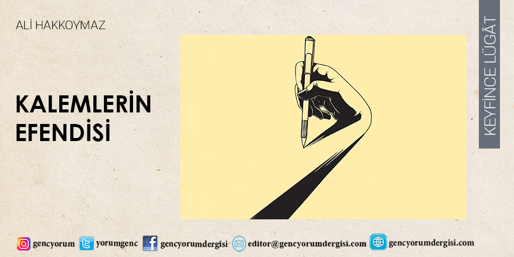 Ali Hakkoymaz​'ın yazdığı Keyfince Lügat'ta bu ay: Kalemlerin efendisi <a href="/AHakkoymaz/">Ali Hakkoymaz</a>

bit.ly/3sT1Jub

Ağustos sayımız ve web sitemizde...

#dergi #gencyorum #keyfincelügat #kalem #yazmak