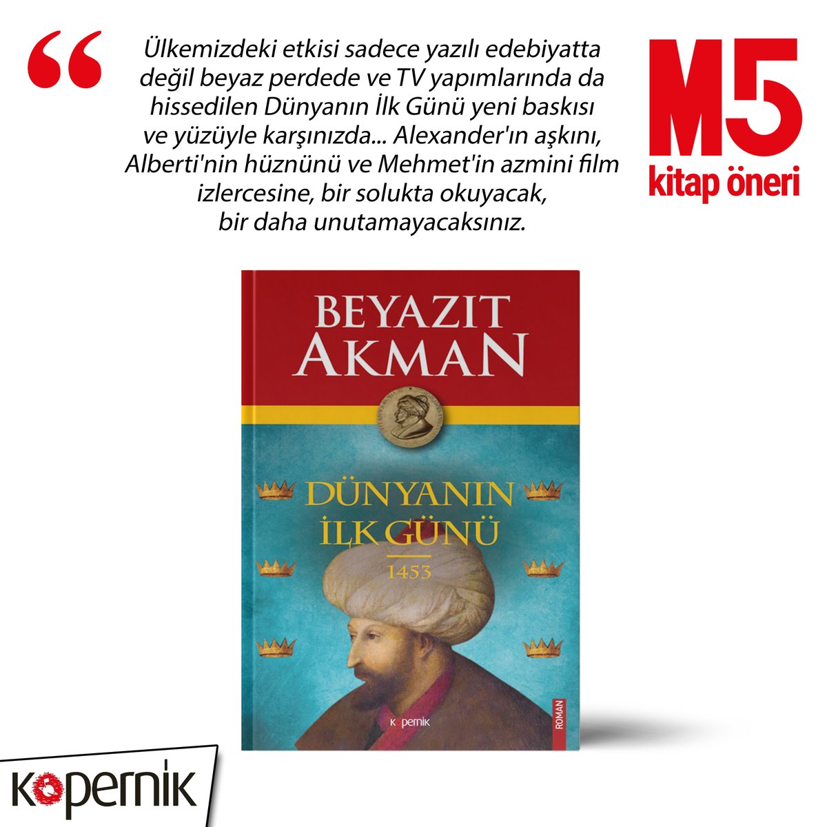M5Dergi's tweet photo. 🔍📚
Bu hafta kitap önerimiz!
1453 DÜNYA NIN İLK GÜNÜ

Kopernik Kitap Yayınevi’nden temin edebilirsiniz.

🔗 https://t.co/kh1SrkBZq0

#M5Dergi #KopernikKitap https://t.co/VCIyPr7xgw