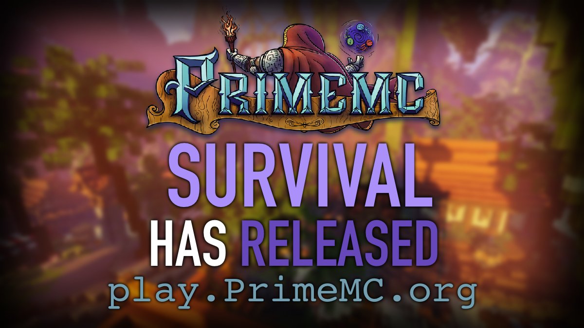 🥳The Survival realm is now LIVE! 🥳

➡️ Join in the new season hype now at play.primemc.org ⬅️

🔗 primemc.org/survival-reset/ 🔗