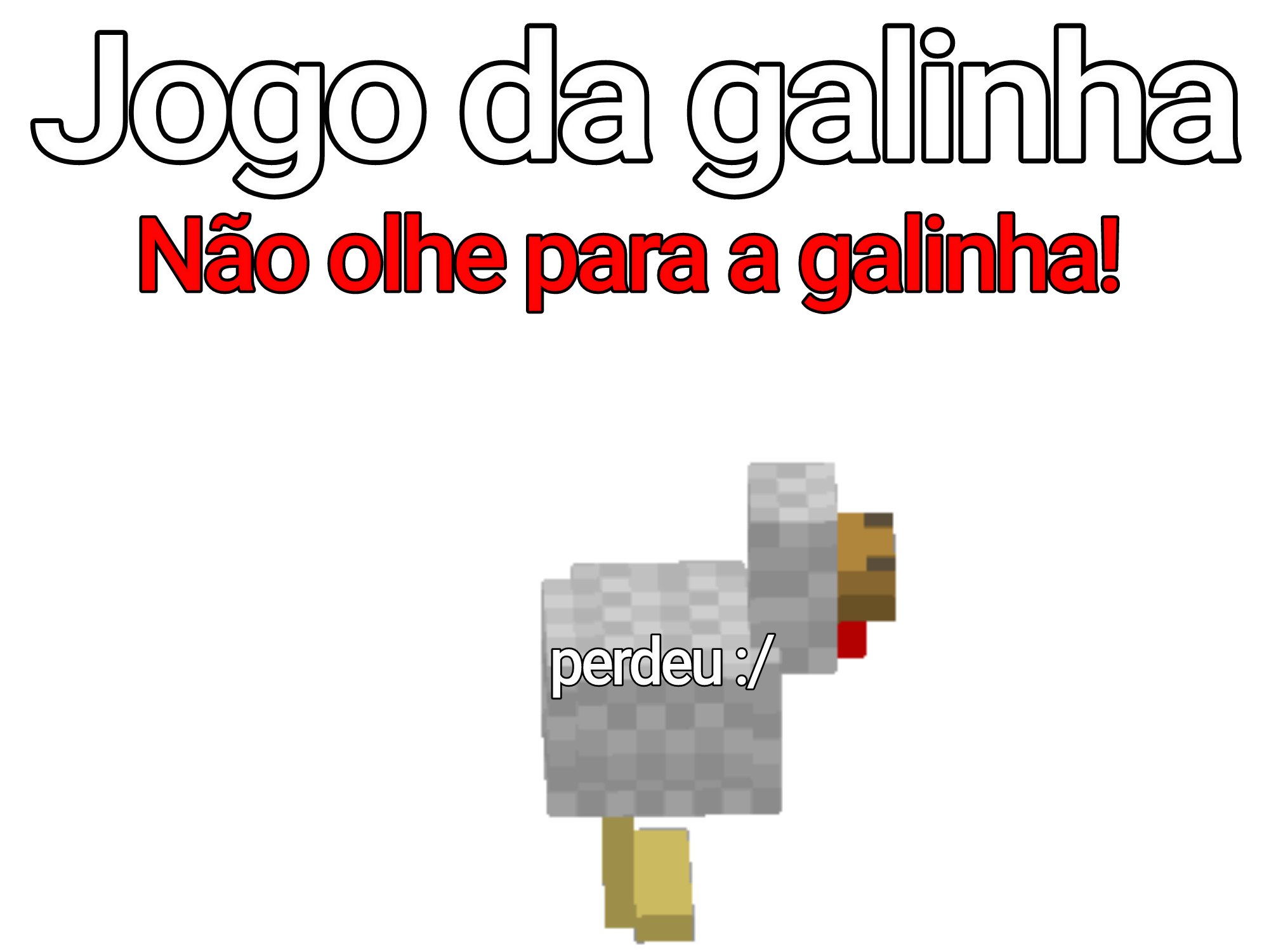 Jogo da galinha 🐔