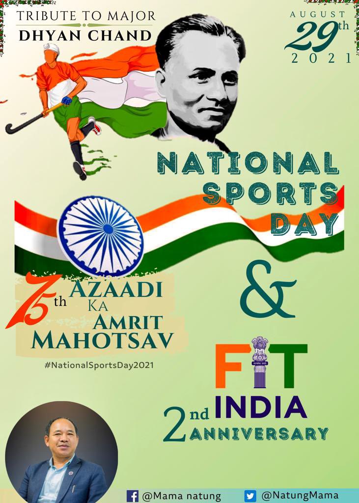 NatungMama's tweet photo. Happy #NationalSportsDay2021. We can be physically active &amp; mentally fit through sports. Let’s take up sports &amp; promote #FitIndiaMovement. Remembering #MajorDhyanChand on his 116th birthday. @Media_SAI @SportsDept_GoAP @IndiaSports @BJP4Arunachal https://t.co/pkHTDx2eqv