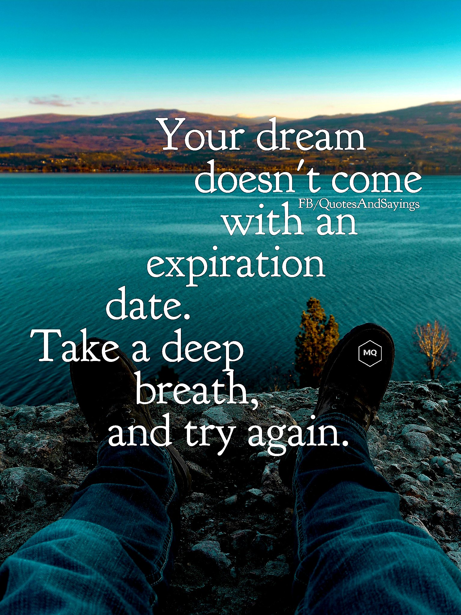 Motivational Quotes Your Dream Doesn T Come With An Expiration Date Take A Deep Breath And Try Again T Co E6imn1olc4 Twitter