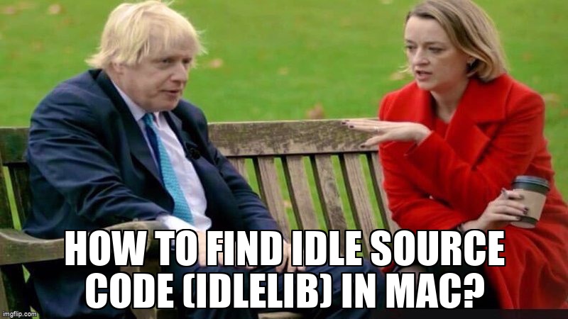 overflow_meme's tweet image. How to find IDLE source code (idlelib) in Mac? stackoverflow.com/questions/6895… #pythonidle