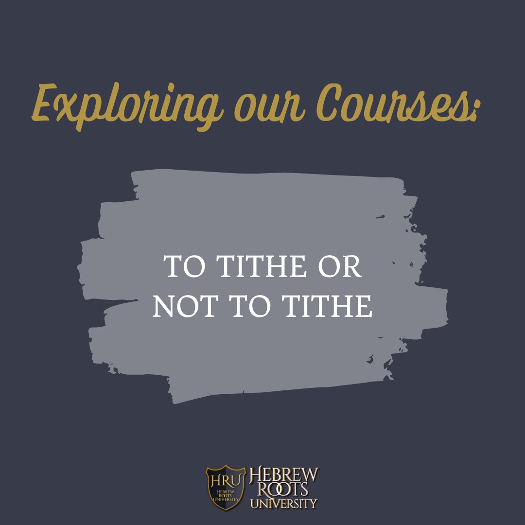 HebrewRootsU's tweet photo. What did Messiah teach us about tithing? It is impossible to receive all of the blessings that the Father has for you without a clear understanding of tithing and the principles connected to it. 

#hebrewrootsuniversity #exploringourcourses https://t.co/SBlijjVfOT