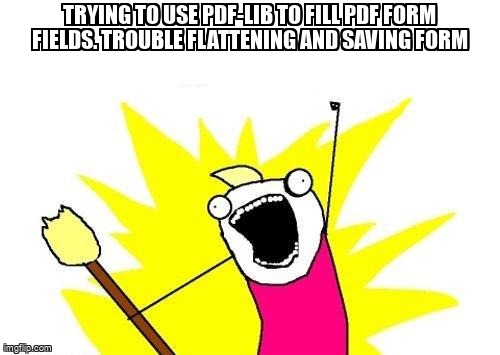 overflow_meme's tweet image. Trying to use pdf-lib to fill pdf form fields. Trouble Flattening and Saving Form stackoverflow.com/questions/6741… #pdfform #json #pdf #javascript