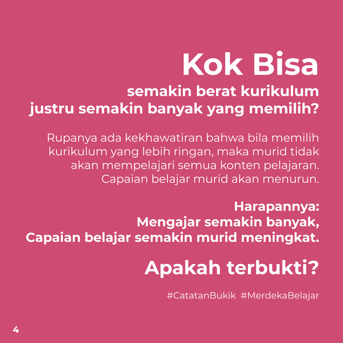 Banyak orang berpikir, semakin banyak yang kita ajarkan pada anak maka akan semakin baik. Hasil belajar anak akan semakin meningkat. 

Riset menunjukkan sebaliknya! Semakin banyak yg diajarkan, semakin cepat pembelajaran, justru murid belajar semakin lambat, belajar lebih sedikit