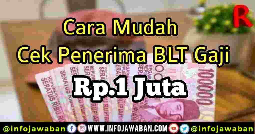 infojawaban's tweet photo. Cara Mudah Cek Penerima BLT Subsidi Gaji Rp 1 juta https://t.co/7gIHw0JAM2 https://t.co/TrHdfjsV41