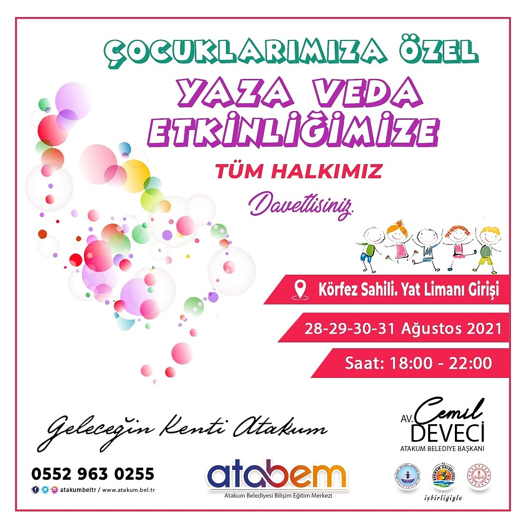 Çocuklarımıza özel yaza veda etkinliğimize tüm halkımız davetlidir. 🎈🎉🎊
📌Tarih:28-29-30-31 Ağustos 2021
📌Konum:Körfez  sahili yat limanı girişi 
📌Saat:18:00 - 22:00