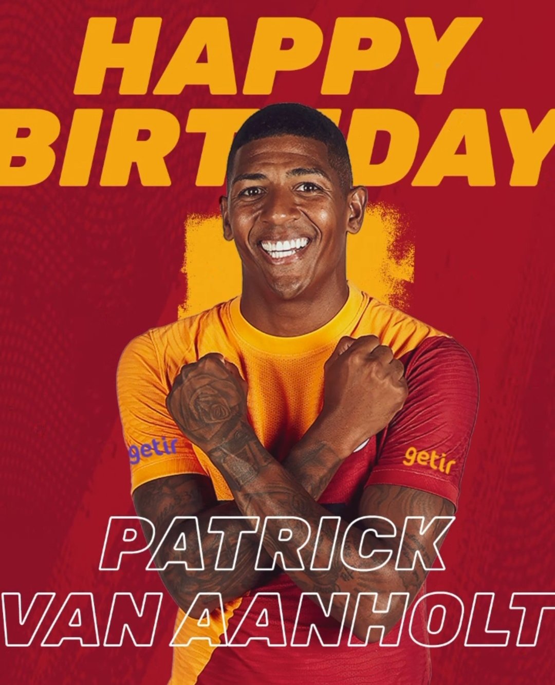 HAPPY BIRTHDAY Patrick Van Aanholt 