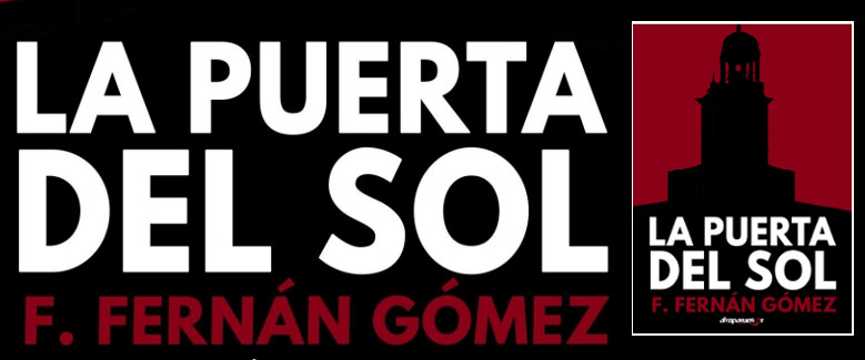 LA PUERTA DEL SOL. Fernando Fernán Gómez.
libreria-atrapasuenos.com/inicio/215-la-…
#FernandoFernanGomez 
#Centenario
<a href="/AtrapaEditorial/">Atrapasueños</a>