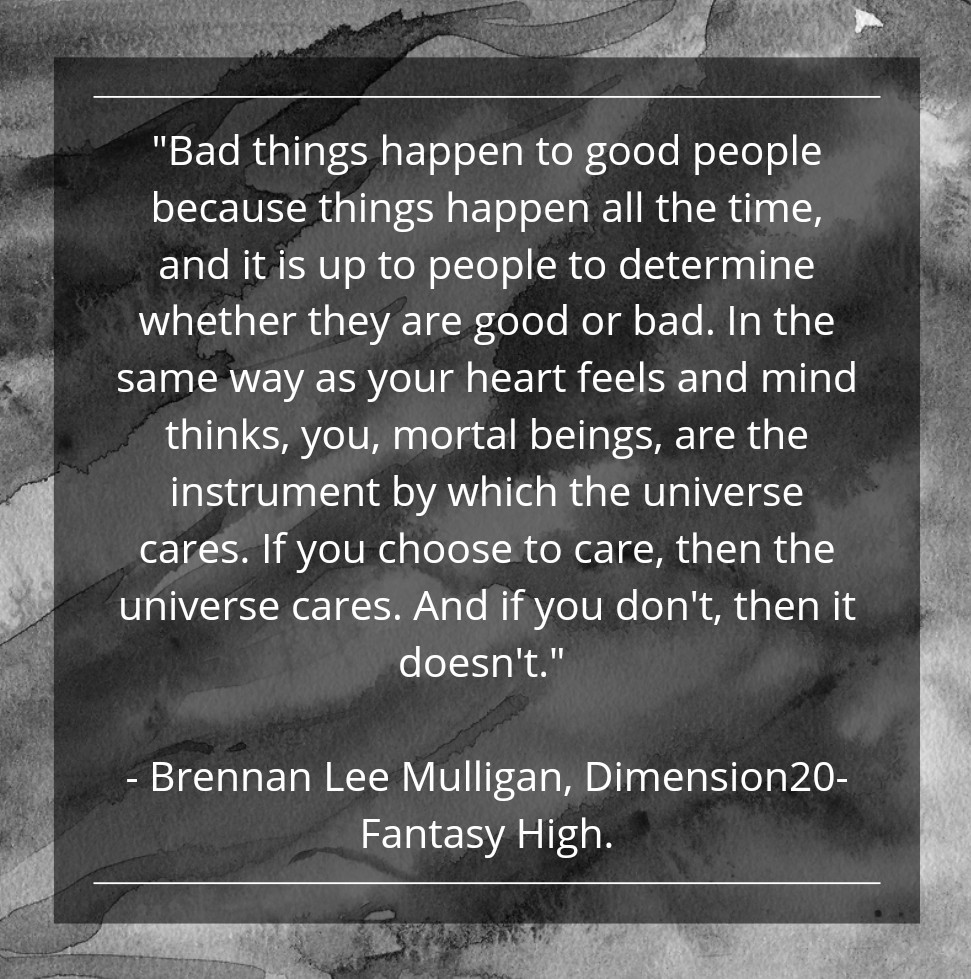 These words have stuck with me ever since I recently watched all of the #Dimension20 Fantasy High #DnD campaign.
.
.
.
#Philosophy #ThingsHappen #ThinkBIGSundayWithMarsha
