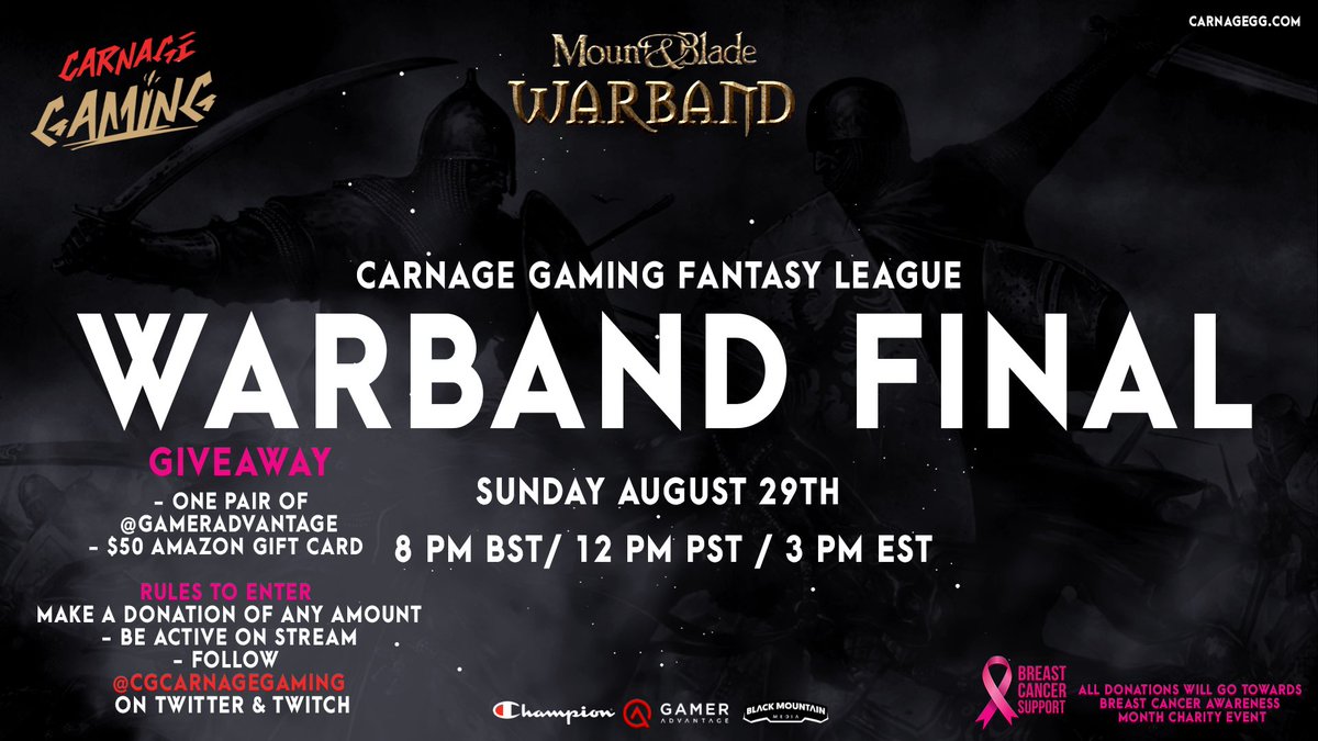 🚨 Grand Final of the Carnage Fantasy League - Warband Tournament 🏆

Tune in, be active in the chat, &amp; you might walk out with some <a href="/GamerAdvantage/">Gamer Advantage</a> Eyewear or a $50 <a href="/amazon/">Amazon</a> Gift Card! All procedes will be donated to a #BreastCancerAwareness Charity.

🎥 twitch.tv/CGCarnageGaming