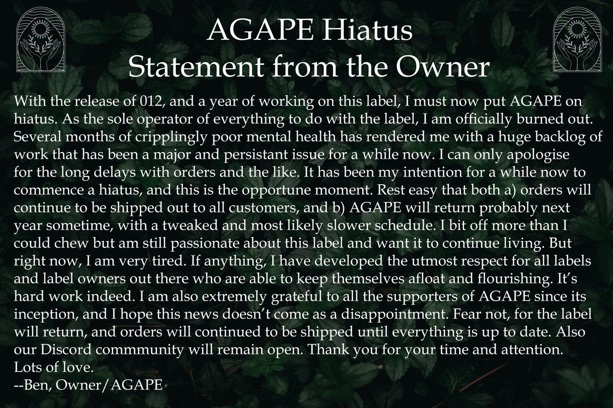An important announcement. AGAPE will be going on hiatus for an undetermined amount of time, with the expectation to return next year. All current orders will continue to be processed until all are fulfilled. I'm very sorry for huge delays. Please see the official statement below