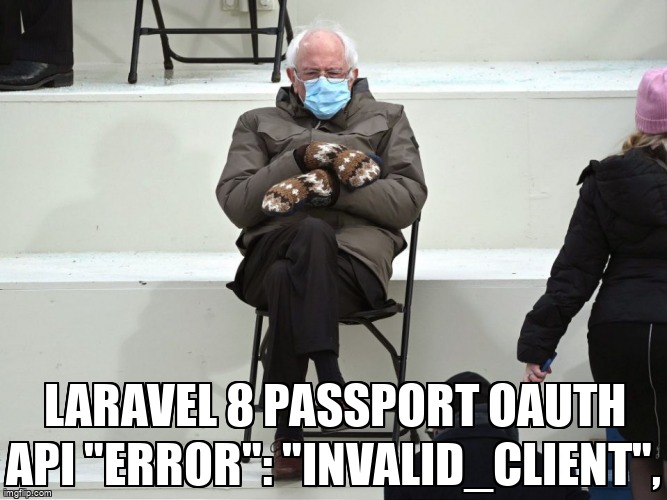 overflow_meme's tweet image. Laravel 8 passport OAuth api "error": "invalid_client", stackoverflow.com/questions/6897… #oauth #laravelpassport #laravel #api #laravel8