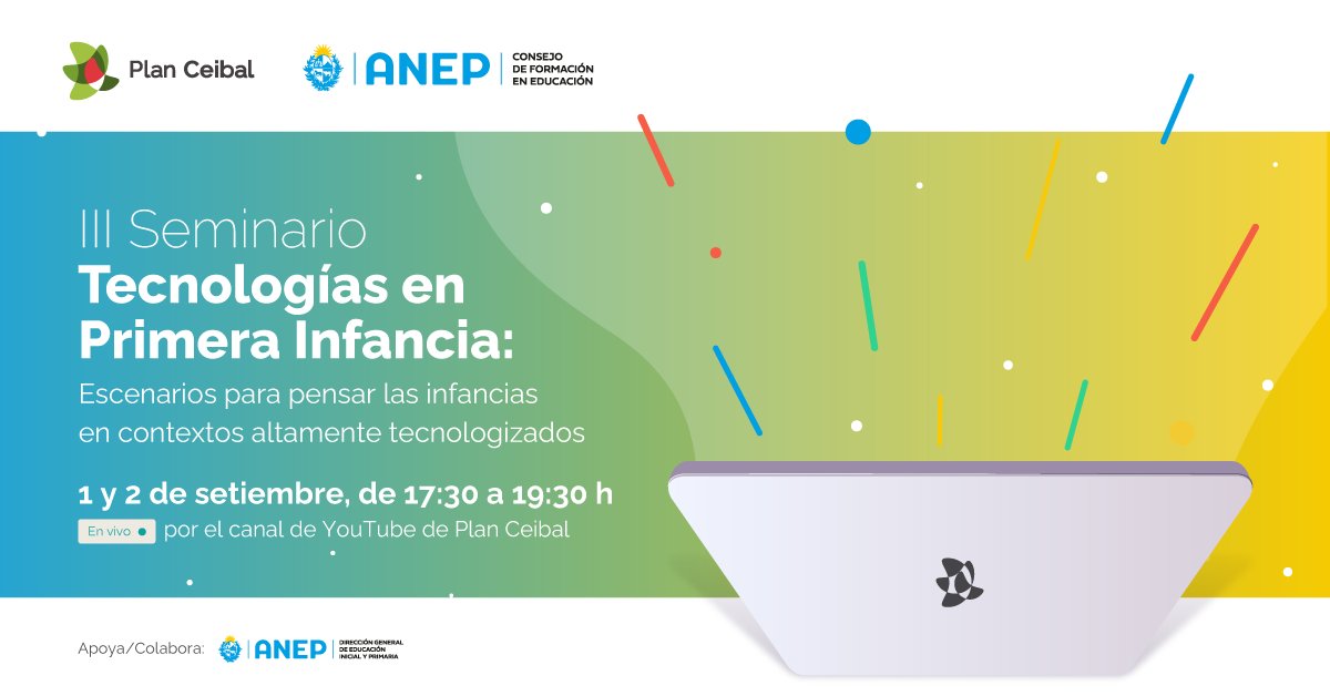 cfe_anep's tweet photo. III Seminario Tecnologías en Primera Infancia

📆 1 y 2 de setiembre de 2021, de 17:30 a 19:30 horas.

📲 Transmisión por https://t.co/4MMt5hw2qx

Más información: https://t.co/yHn0N9rcsr https://t.co/gofkqvuhHZ