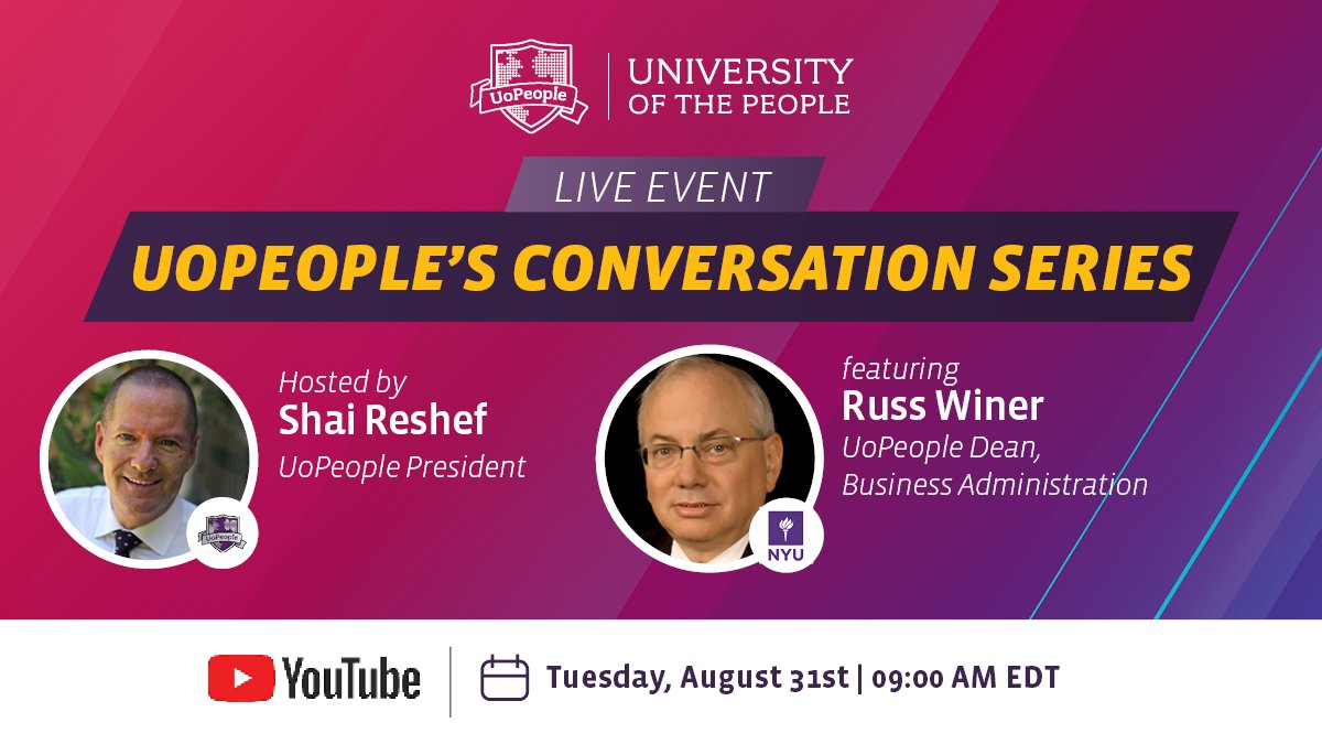 UoPeople's tweet photo. Join us on Aug 31st at 9 AM EDT on our #YouTube Channel for the next #UoPeople's Conversation Series! In this episode, President @ShaiReshef talks with Dr. Russ Winer, UoPeople's Dean of Business Administration, about #OnlineLearning &amp; UoPeople's Business Administration program. https://t.co/7Qk8v4edEr