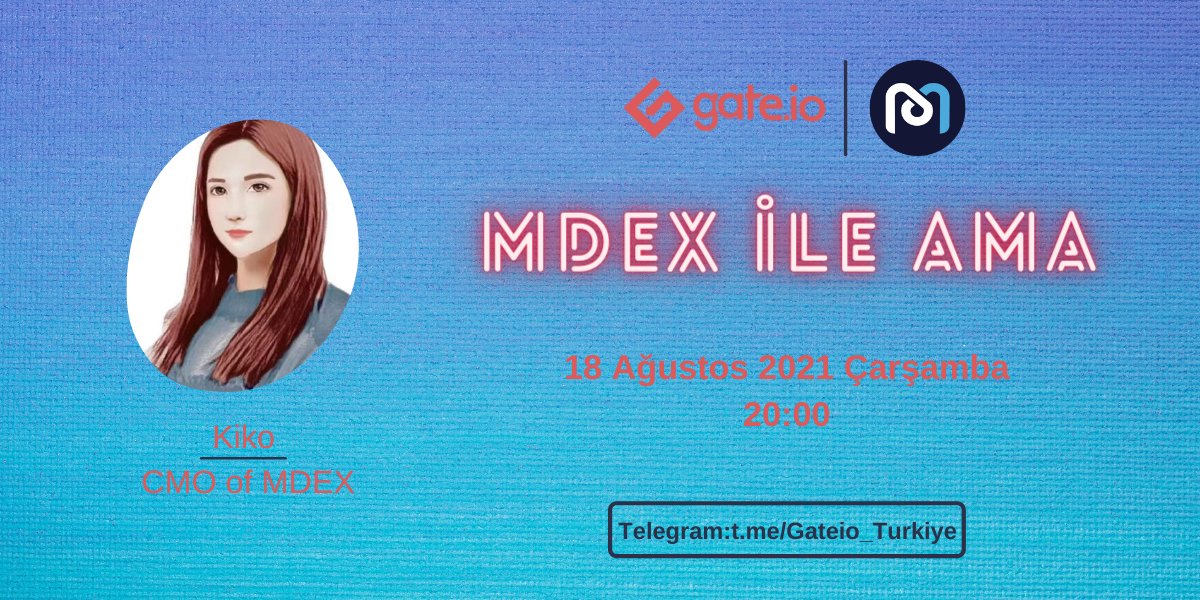 🔥Gate.io AMA'da <a href="/Mdexswap/">MDEX</a> ile karşınızdayız! 
 
🤑Kişi başı 50$'lık $MDX Token Kazanmak için:
 
💎Takip Et <a href="/MdexTurkey/">Mdex Türkiye 🇹🇷</a> ve @Gateio_Turkiye 
💎Katıl: t.me/MdexTurkish 
💎Katıl: t.me/Gateio_Turkiye
💎Bu Tweete Yorum ve RT at! 

📅: 18.08.21 Saat 20:00