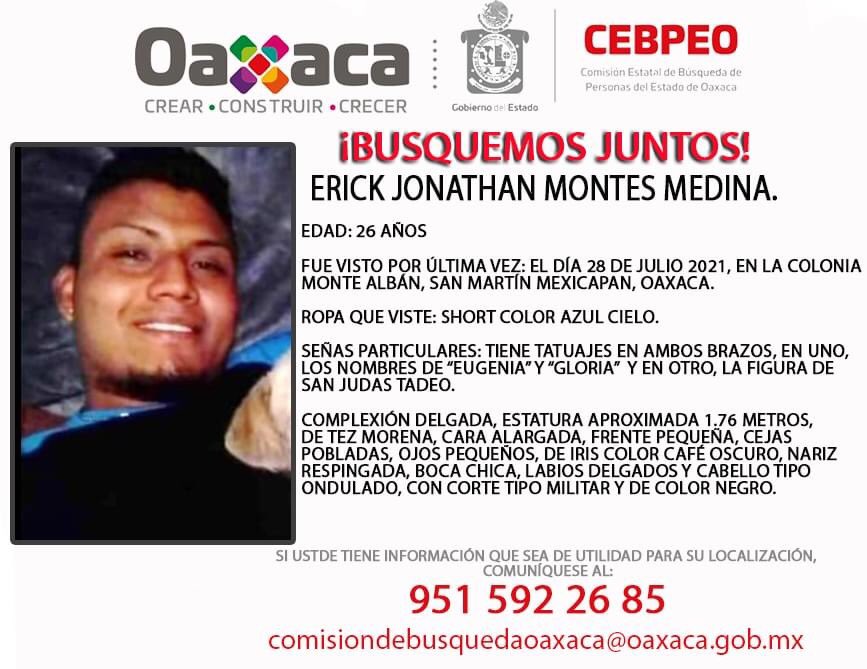 comision_oaxaca's tweet photo. Solicitamos su colaboración para localizar a Erick Jonathan Montes Medina, desparecido desde el día 28 de julio del 2021, en la colonia Monte Albán, San Martín Mexicapan, #Oaxaca. Cualquier información contactar al número: 951 592 26 85. #BusquemosJuntos   #TodosEnLaBusqueda https://t.co/rlQc2qPOfv