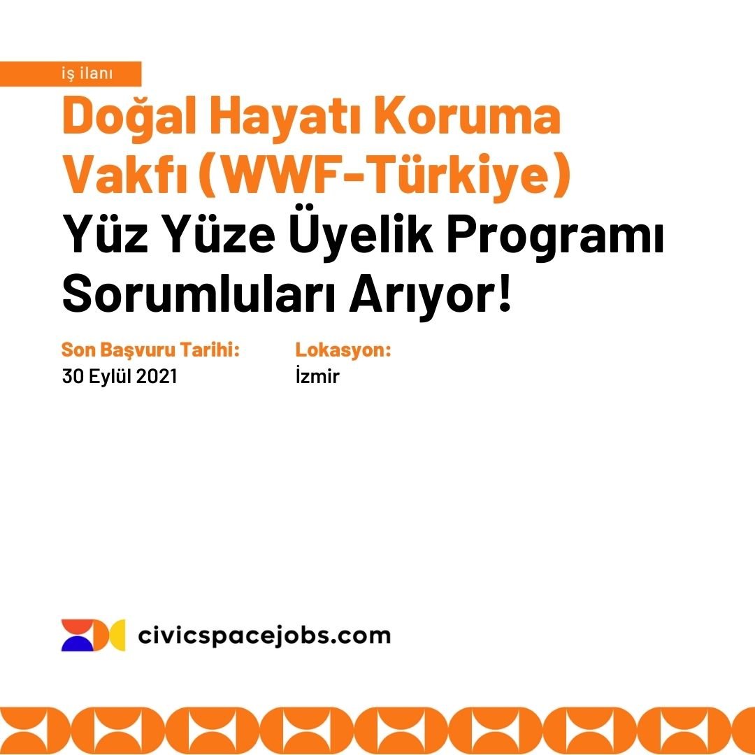 civicspacejobs's tweet photo. 📍WWF-Türkiye Part Time Yüz Yüze Üyelik Programı Sorumluları Arıyor!
🔗 https://t.co/FdPLLI6Ck9 https://t.co/wOwW0PoLIO