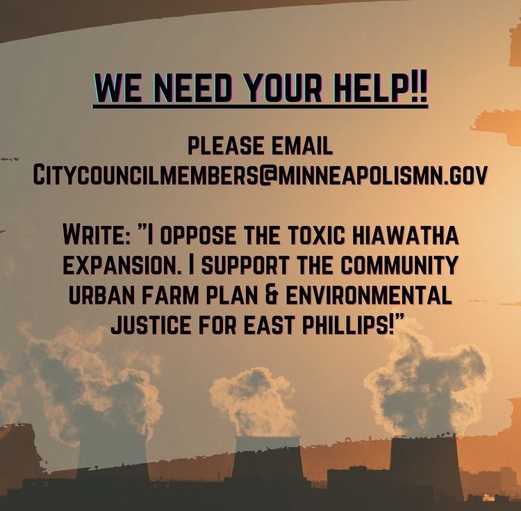 AnishinaabeFc's tweet photo. Tomorrow Minneapolis is voting to increase pollution in East Phillips. Please email city council and tell them to move the Hiawatha Expansion Project out of the community. https://t.co/bUXWjOYKxh
