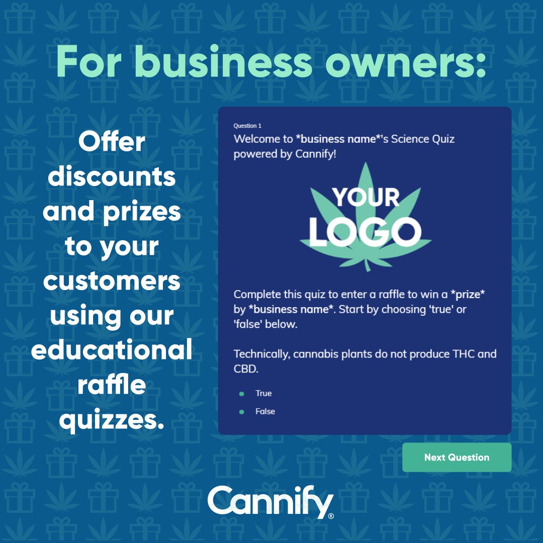 Entertain your loyal customers with an educational cannabis #raffle quiz powered by Cannify.  Get the first one for free! DM us for more information. 
Example quiz: ow.ly/BjSD50FQXMA