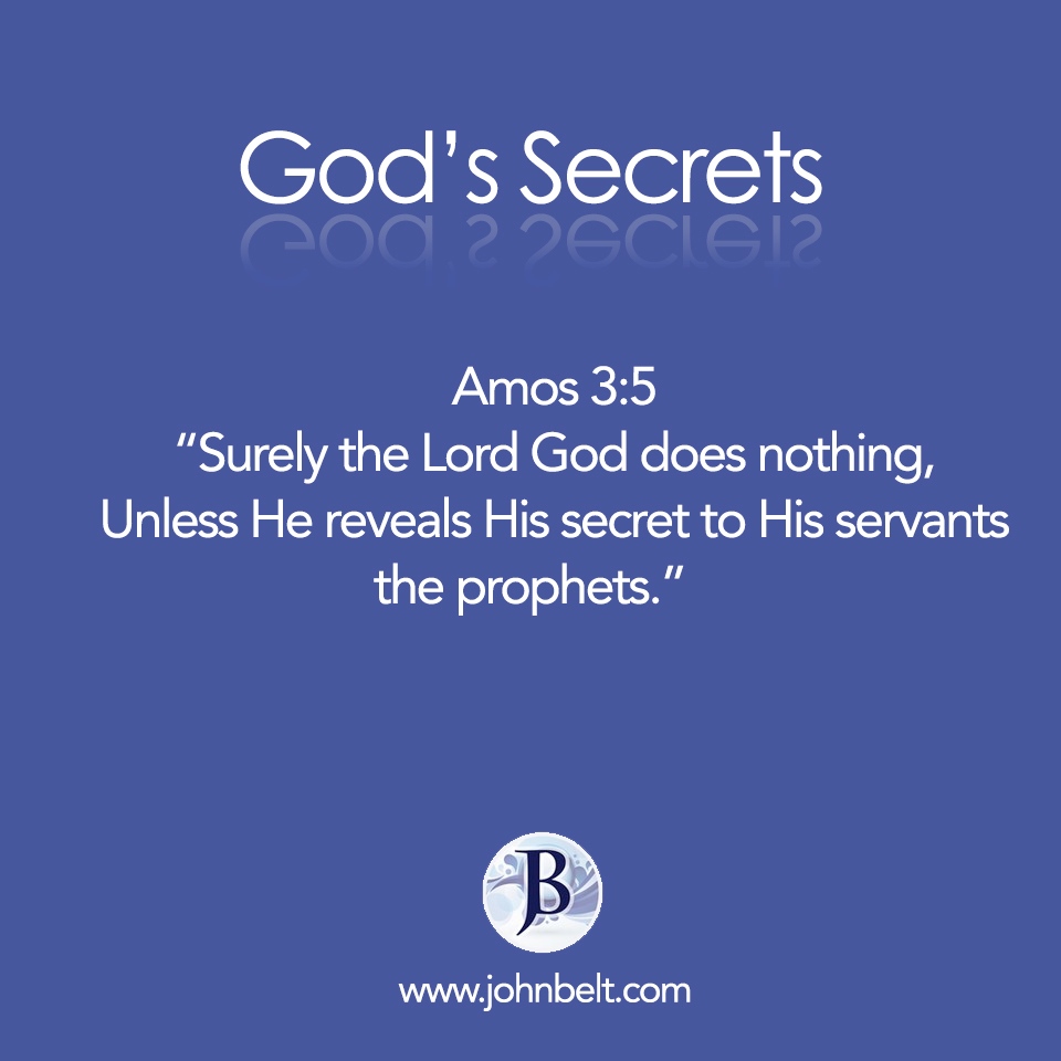 Get close to the heart of God and discover His secrets. God wants you to be in the loop of His plans!

#prophets, #prophetic, #secretsGod, #heaven, #plans, #servantsofGod, #hearHisVoice