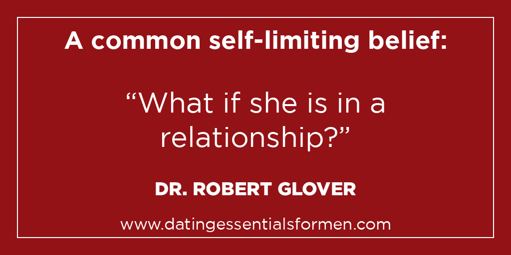 "A common self-limiting belief: “What if she is in a relationship?”" - Dr. Robert Glover

#TuesdayThoughts #DatingAdvice #DrGlover  #SLBs 

datingessentialsformen.com/?ref=T210817-1…