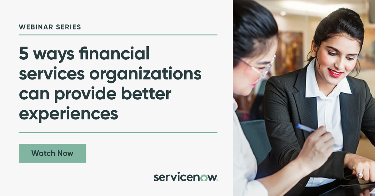 ServiceNow's tweet photo. In banking, insurance, and wealth management organizations, it’s vital to enhance #CX to stay competitive. Watch these webinars to learn five ways #ServiceNow can help. https://t.co/2BTUrJKiAt https://t.co/XfNb6EQOYn
