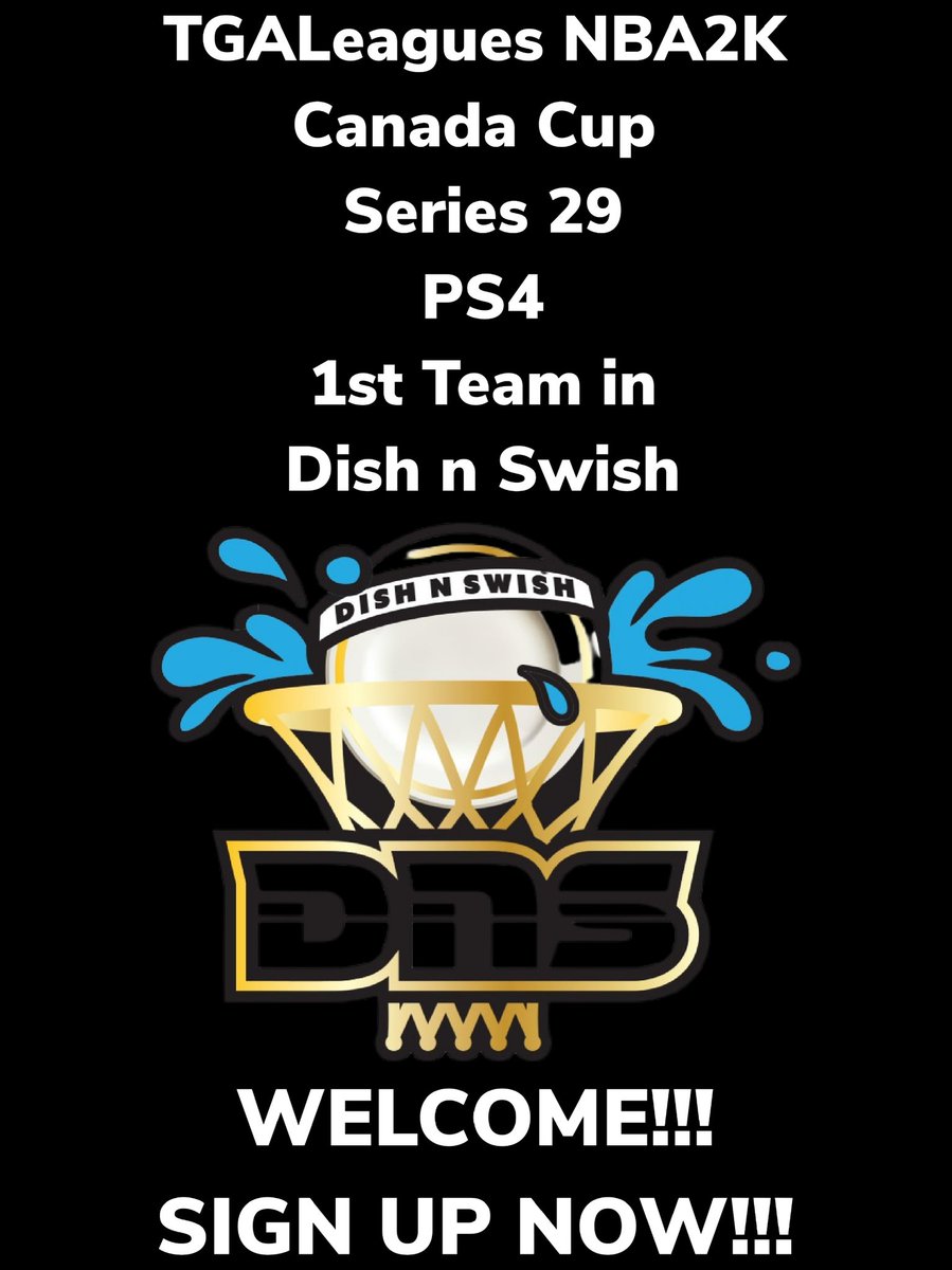 TGALeagues NBA2K Canada Cup Series 29 PS4 1st Team in Dish n Swish WELCOME!!! WHOSE NEXT? SIGN UP NOW!!! #TGALeagues #CANADACUP #NBA2K #SERIES29 #PS4 #5V5PROAM @LeaguesTGA <a href="/DishNSwish2K/">Dish N’ Swishhh🤫</a>