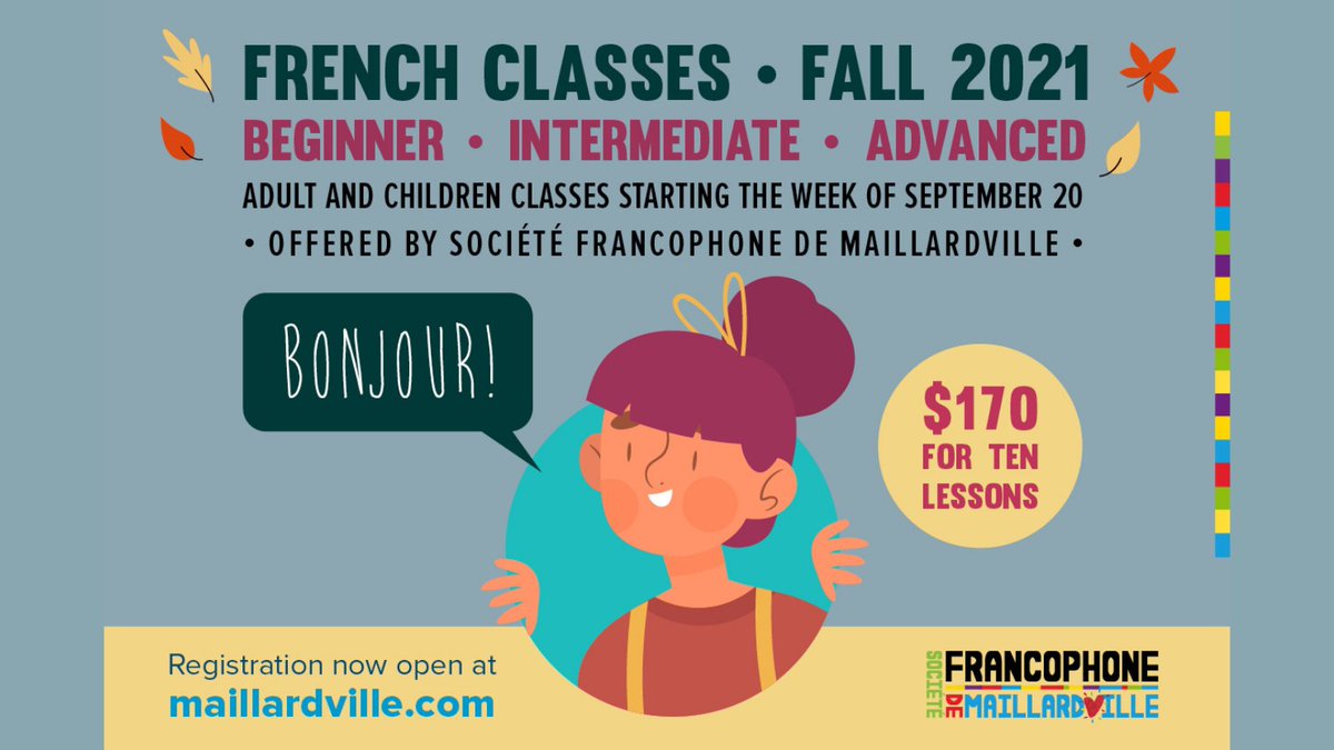 🇫🇷 ONLINE FRENCH CLASSES / COURS DE FRANÇAIS EN LIGNE 🇫🇷
🍂 Fall session 2021 registration is now OPEN and spots are limited!
Once again, the classes will be offered online via Zoom.
👉 Complete your registration now by visiting our website: maillardville.com