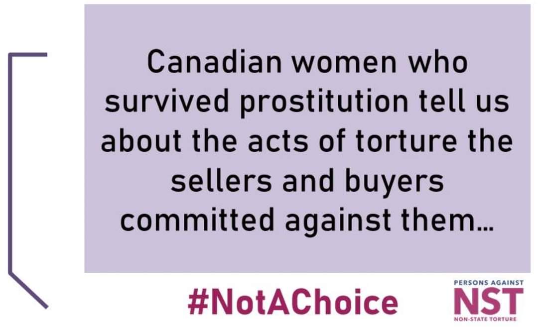 Prostitution is #NotAChoice #NotAJob #TortureIsNotWork #EqualityModelCanada